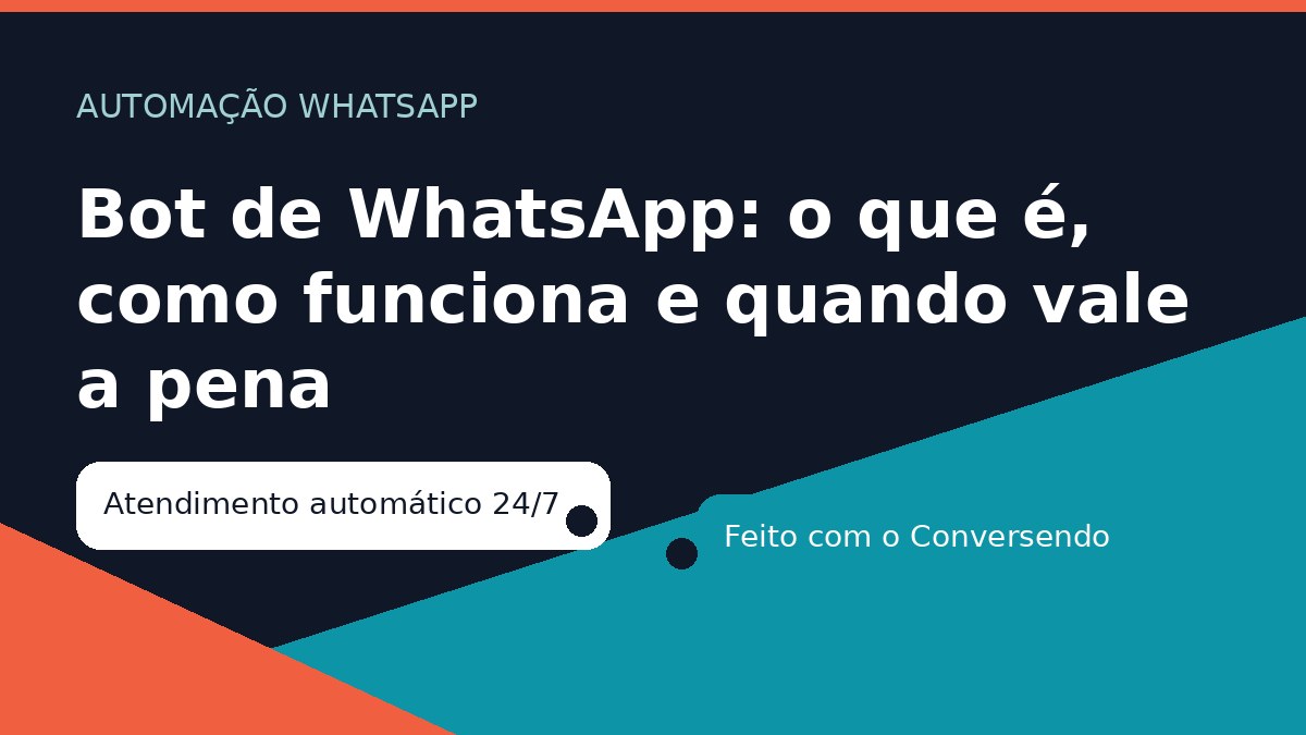 Bot de WhatsApp: o que é, como funciona e quando vale a pena